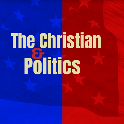 The Christian And Politics: Our Privilege And Responsibility • Triangle ...