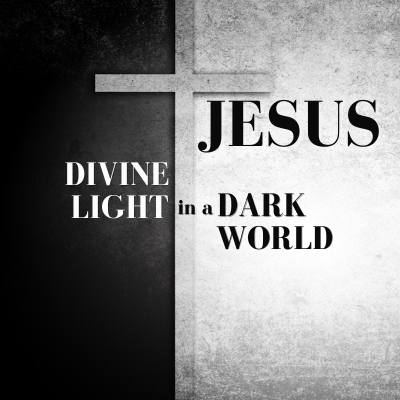 Dejlig Tarmfunktion replika Jesus - Divine Light in a Dark World - Jesus is the Light of the World •  Triangle Community Church